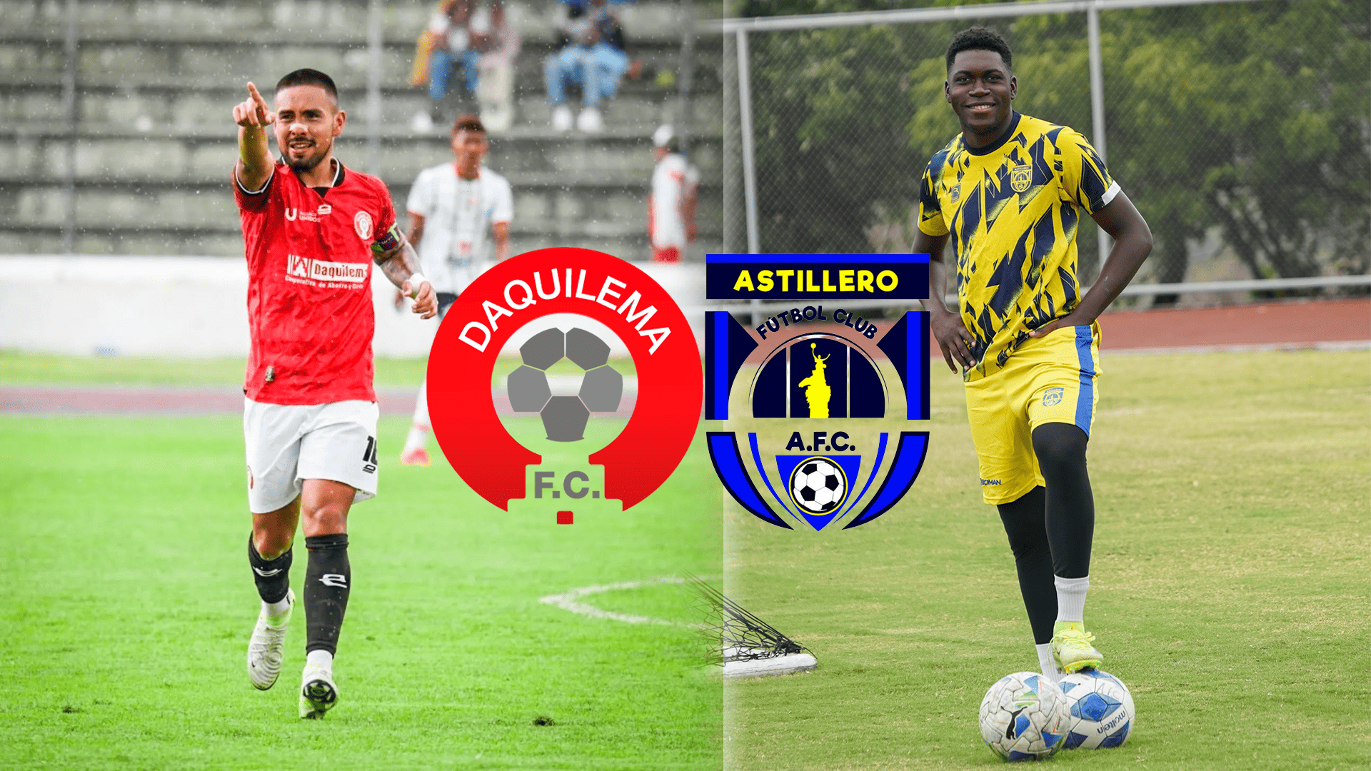 Daquilema FC vs Astillero FC: duelo por el pase a los cuartos